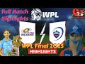 WPL FINAL 2025 Delhi W Vs Mumbai W Full Highlights Of WPL FINAL Mumbai Vs Delhi