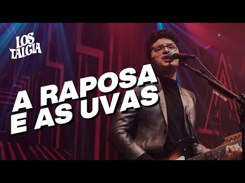 A raposa e as uvas - Lostalgia (Cover)