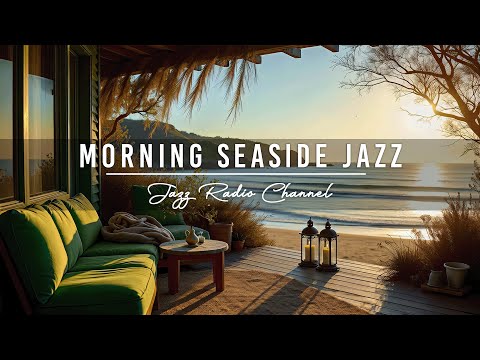 Morning Seaside Cafe Ambience For Stress Relief | Relaxing Jazz Music & Ocean Sounds for Relaxation