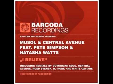 MuSol feat. Pete Simpson & Natasha Watts - I Believe [Central Avenue Soulful Remix]