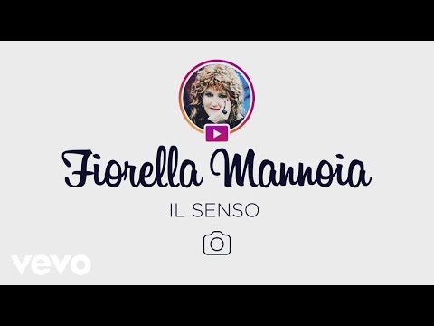 Fiorella Mannoia - Il senso (Lyric Video)
