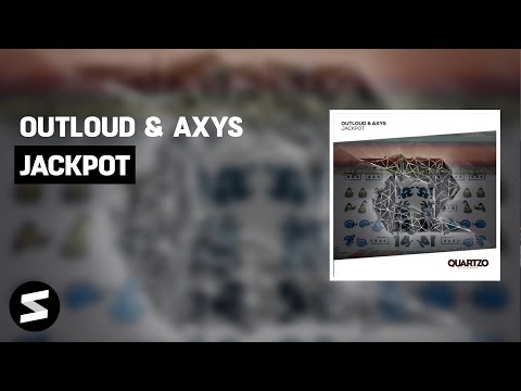 Outloud & AXYS - Jackpot (Extended Mix)