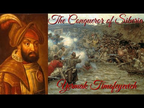 The Conqueror of Siberia: Yermak Timofeyevich