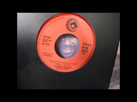 SUNLIGHTSQUARE LATIN COMBO  I believe in miracle instr