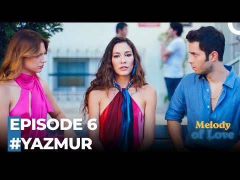 Yaz & Murat Episode 6 Special Scenes - Melody of Love
