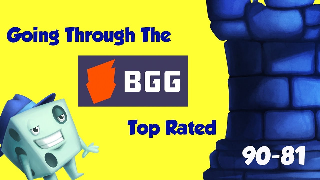 Watch Now Going Through the BGG Top Rated (90-81) Going Through the BGG Top Rated (90-81)
