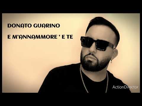 Donato Guarino - E m'annammore ' e te