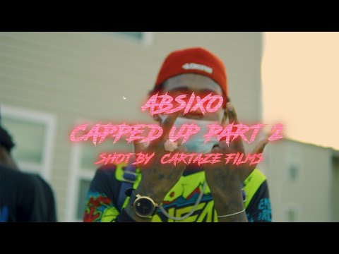 Capped Up Pt 2 ABsixo Official Music Video Shot by @CartazeFilms
