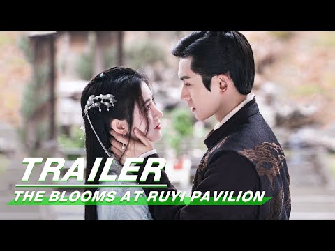 Official Trailer: The Blooms At RUYI Pavilion | 如意芳霏 | iQIYI