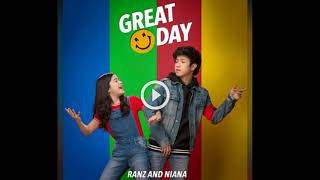 Ranz and Niana Great Day (music)