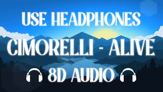 Cimorelli - Alive  (Lyrics) | 8D Audio 🎧