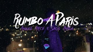 ❌Rumbo A París | Angel Arce x Saul Avila (Audio Official) (Corridos 2022)💎