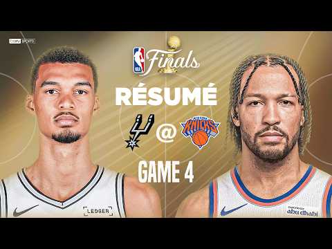 Résumé : SPURS @ KNICKS, un GAME 4 HISTORIQUE !!