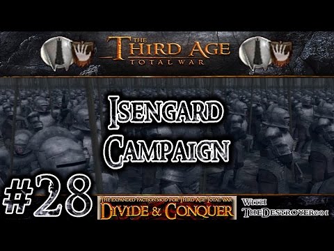 Third Age Total War: Divide and Conquer v0.52 - Isengard Campaign #28