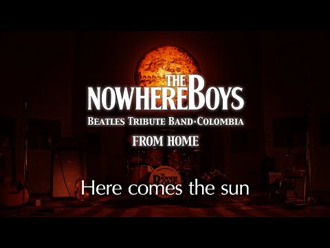 The Nowhere Boys Colombia - Here comes the sun (cover)