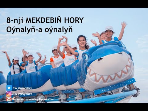 8-nji mekdebiň hor topary – Oýnalyň-a oýnalyň; (Children’s Song);