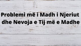 Problemi me i madh i njeriut dhe nevoja e tij me e madhe. Gjoni 9:1-41