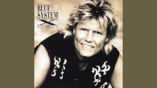 Blue System - You&#39;ll Be My Hero (&quot;X-TEN&quot;ded Version)