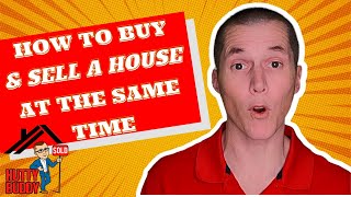 How to buy and sell a house at the same time 🏡✔