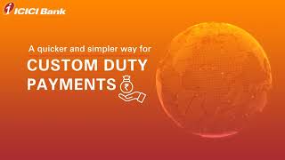 Online Custom Duty Payment with ICICI Bank