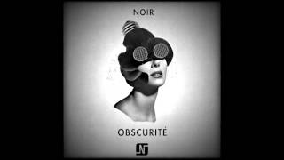 Noir - Obscuritè (Dub) - Noir Music