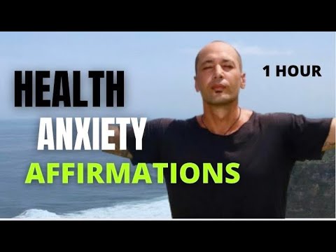 Health Anxiety Affirmations For Symptoms Of Anxiety (EXTENDED VERSION)