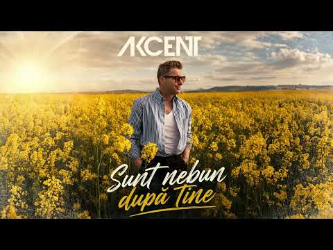Akcent - Sunt nebun dupa tine | Official Audio