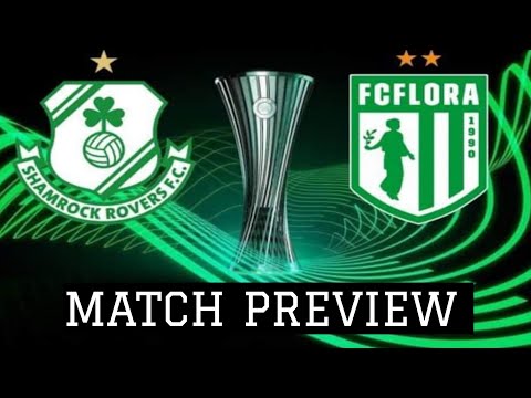 FC Flora Tallinn v Shamrock Rovers - Europa Conference League Qualifier Preview