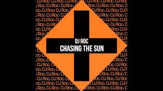 Download lagu DJ Roc - Chasing the Sun mp3 Download lagu DJ Roc - Chasing the Sun mp3