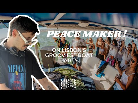 PEACEMAKER! on Lisbon's Grooviest Boat Party!
