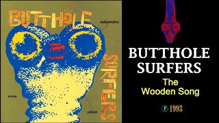 BUTTHOLE SURFERS - The Wooden Song