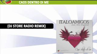Italoamigos feat. Elix England - Caos Dentro Di Me (Dj sTore Radio Remix)