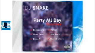 DJ Snake - Party All Day (Bassjackers Remix)