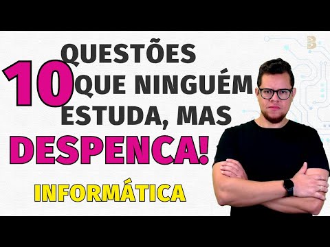 QUESTÕES DE INFORMÁTICA PARA CONCURSOS QUE NINGUÉM ESTUDA