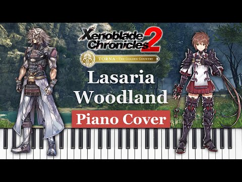 Lasaria Woodland - Xenoblade Chronicles 2: Torna ~ The Golden Country - Piano Cover