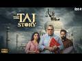 The TAJ Story Official Hindi Movie 2026 Paresh Rawal Zakir Hussain Amruta New Bollywood Movie