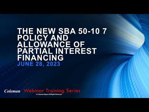 The New SBA 50 10 7 Policy and Allowance of Partial Interest Financing