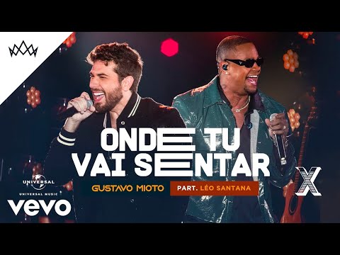 Gustavo Mioto, Léo Santana - Onde Tu Vai Sentar