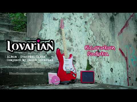 Lovarian - Bicarakan Padaku ( Official Audio )