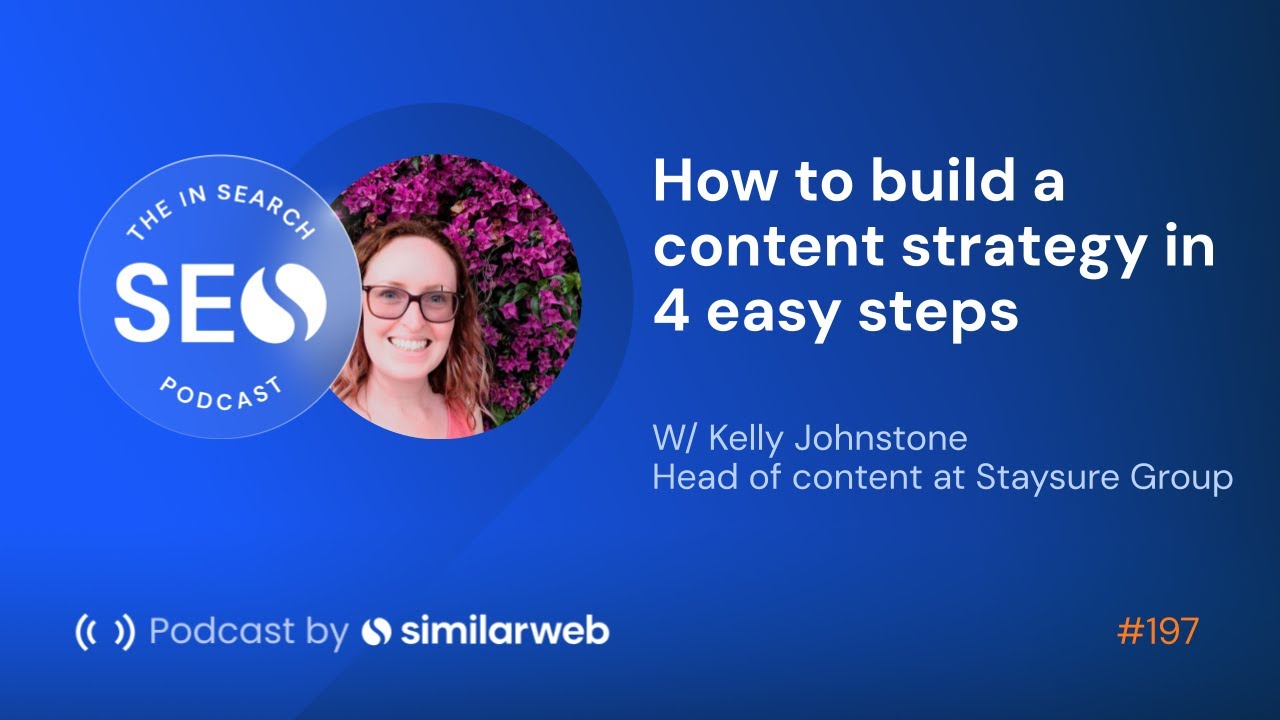 How to build a content strategy in 4 easy steps with Kelly Johnstone