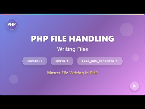 PHP File Handling: Mastering File Writing with fwrite(), fputs(), and file_put_contents()