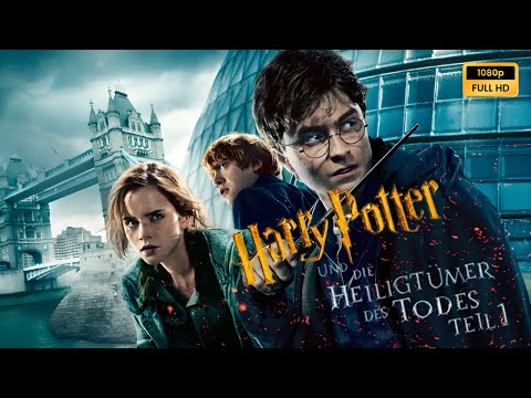 Harry Potter und die Heiligtümer des Todes Teil 1 2010 ganzer Film auf Deutsch Rückblick und Fakten