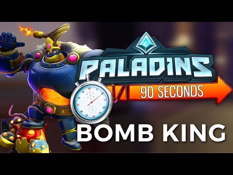 Paladins in 90 Seconds - Bomb King, His Majesty