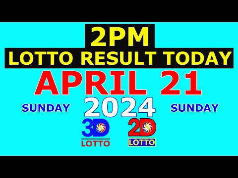 Lotto Result Today 2pm April 21 2024 (PCSO)