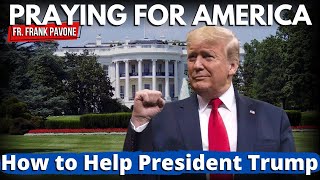PFL-What YOU Can Do To Help President Trump | Praying for America, 8/11/2022