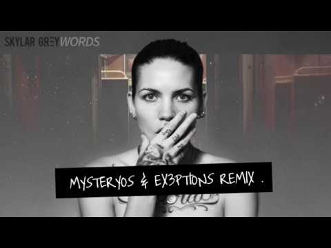 Skylar Grey - Words (Mysteryos & Ex3ptions Remix)