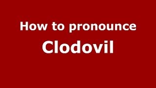 How to pronounce Clodovil