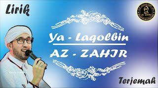 Download lagu Ya Laqolbin Az-Zahir Lirik Arab   Latin   Terjemah mp3