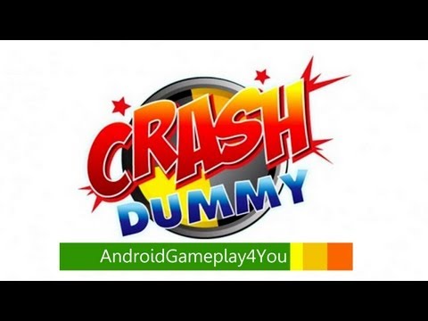 Crash Dummy Android Game Gameplay [Game For Kids]