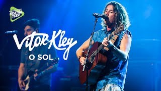 O Sol - Vitor Kley no Festival Teen In Concert
